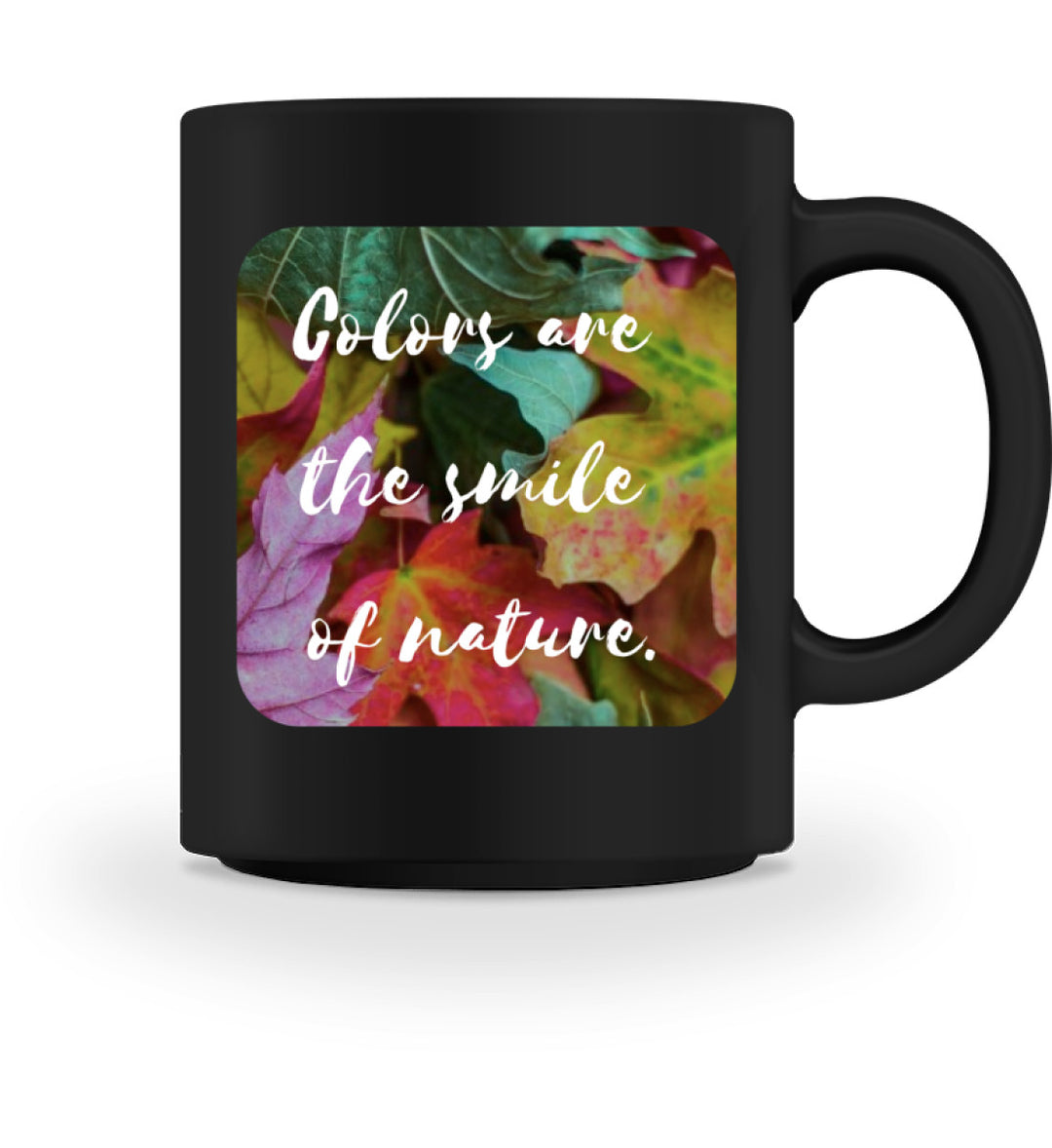 The smile of nature - Tasse