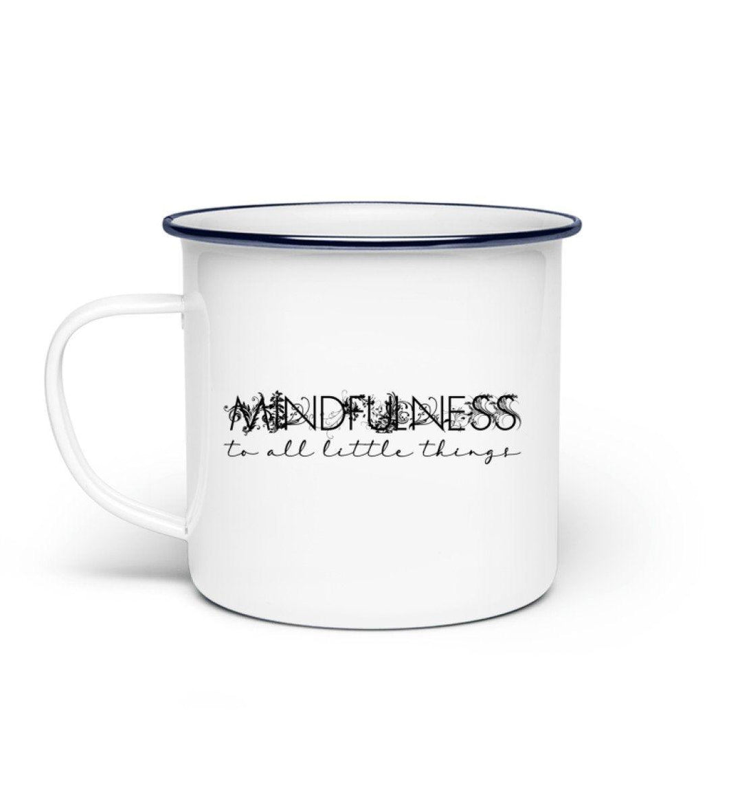 Mindfulness - Emaille Tasse